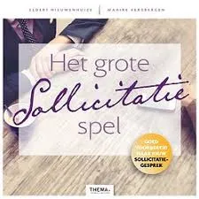 Het grote sollicitatie spel_ goed voorbereid naar het sollicitatiegesprek (THEMA) 1_1742376416.jpg